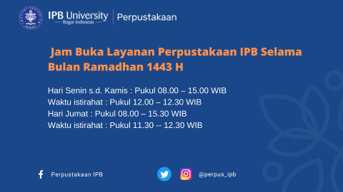 Jam Buka Layanan Perpustakaan IPB Selama Bulan Ramadhan 1443 H